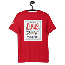 Load image into Gallery viewer, Beware the Claws unisex t-shirt