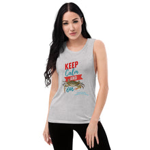 Load image into Gallery viewer, Keep Calm Crab On Ladies’ Muscle Tank